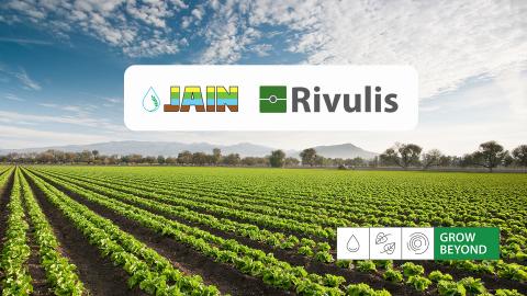 Rivulis and Jain Irrigation’s International Irrigation Business to merge to create a Global Irrigation and Climate Leader